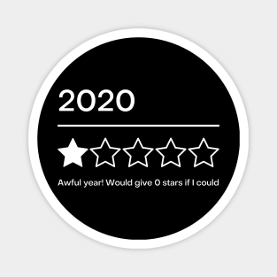 2020 Awful Year I Would Give 0 Stars If I Could Magnet